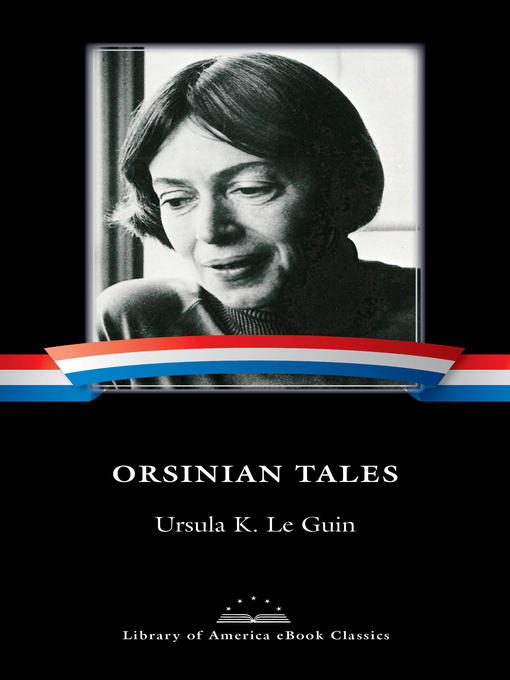 Title details for Orsinian Tales by Ursula K. Le Guin - Available